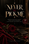 Never a Pick Me: The Dark Femme Guide to Choosing Yourself