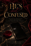 He’s Not Confused: The Dark Femme Guide to Reading Men